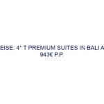 Reise: 4* T Premium Suites in Bali ab 943€ p.P.